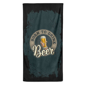 Osuška Born to drink beer (Velikost osušky: 70x140cm)