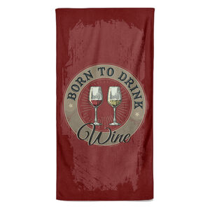 Osuška Born to drink wine (Velikost osušky: 70x140cm)