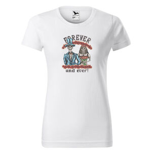 Tričko Forever and ever (Velikost: XL, Typ: pro ženy, Barva trička: Bílá)