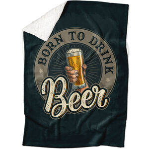 Deka Born to drink beer (Podšití beránkem: ANO)