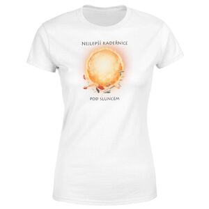 Tričko Nejlepší kadeřnice pod sluncem – dámské (Velikost: XS, Barva trička: Bílá)